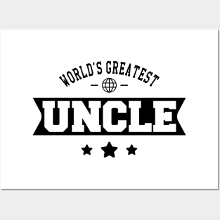 Uncle - World's greatest uncle Posters and Art